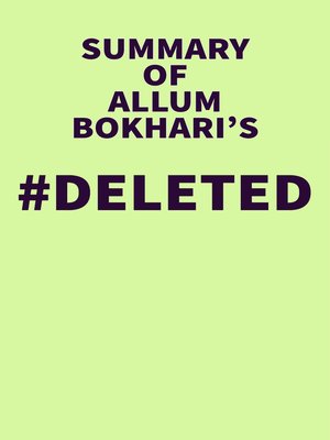 cover image of Summary of Allum Bokhari's #DELETED